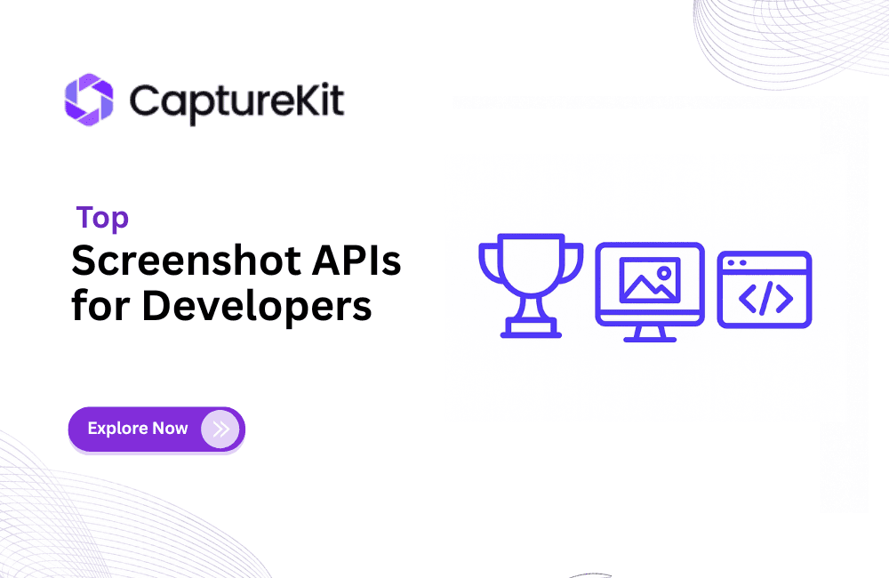4 Best Screenshot APIs To Scale Up Your Website Capturing Process in 2025