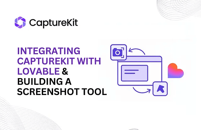 Integrating CaptureKit with Lovable & Building A Screenshot Tool