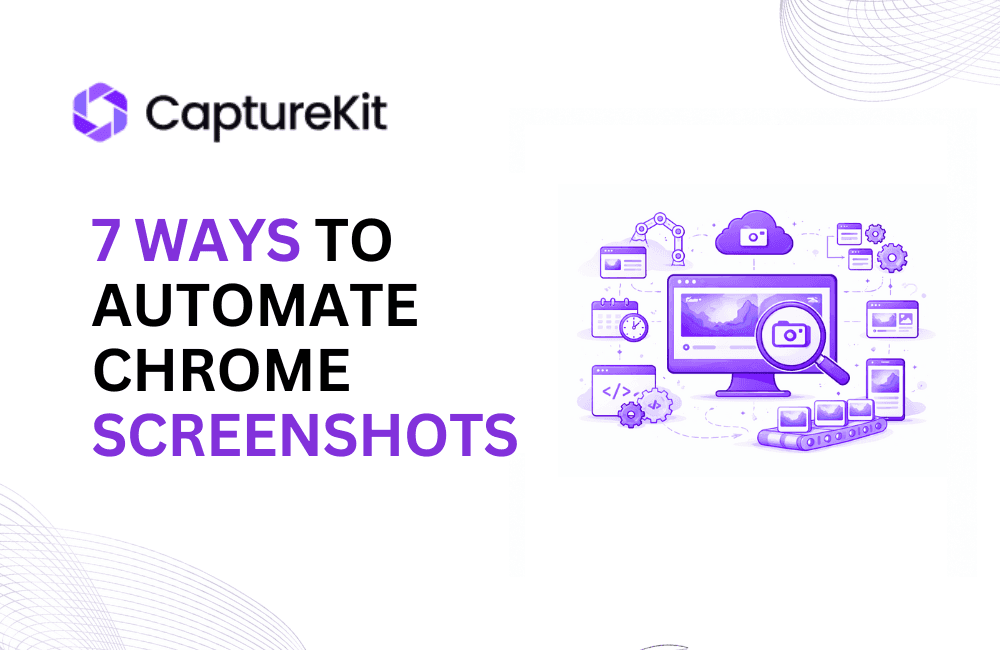 7 Ways to Automate Chrome Screenshots