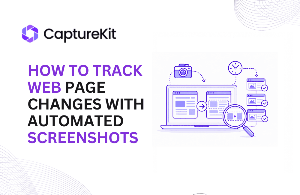 How to Track Web Page Changes with Automated Screenshots
