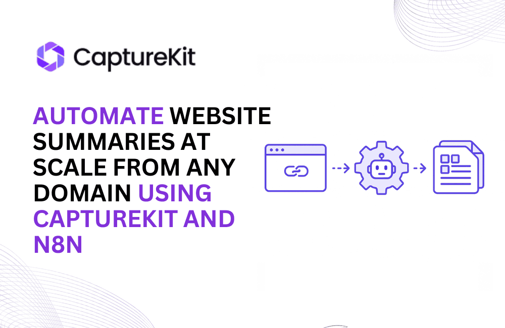 Automate Website Summaries at Scale from Any Domain Using CaptureKit and n8n