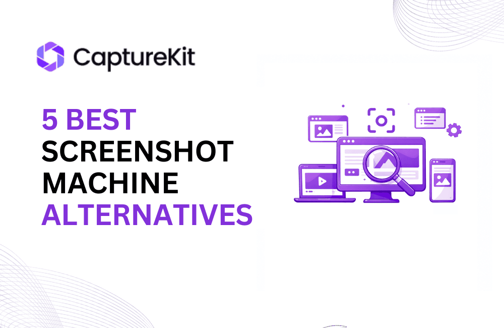 5 Best Screenshot Machine Alternatives