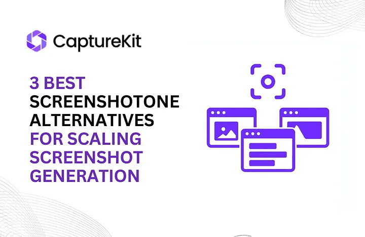 3 Best Economical Screenshotone Alternatives for Screenshot Generation